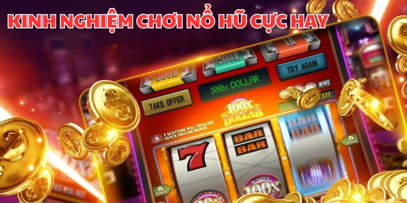 Bộ tips chơi game quay hũ bao thắng