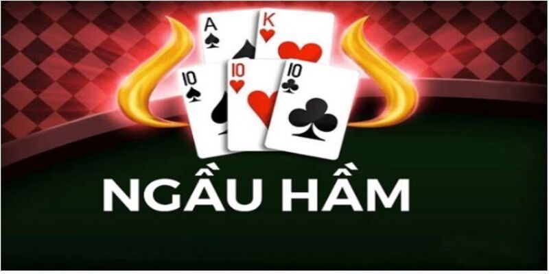 Cách chơi bài Ngầu Hầm nâng cao hiệu quả chiến thắng 